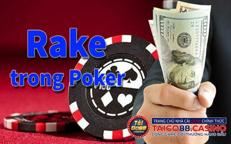 Ảnh hưởng của Rake là gì trong Poker tới người thua cược?