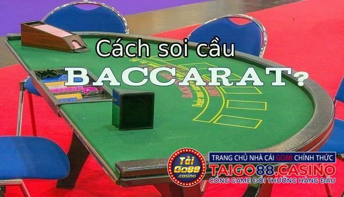 Công thức soi cầu Baccarat chuẩn xác