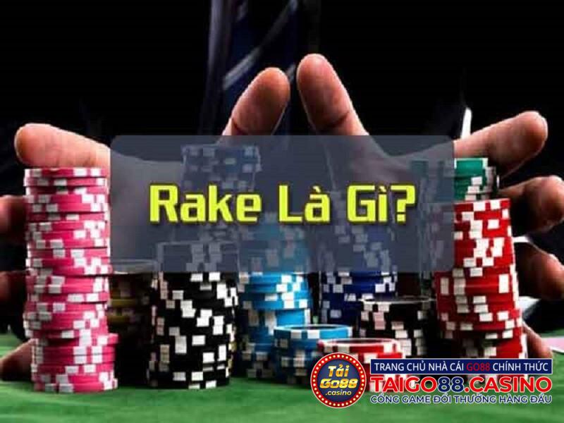 Tìm hiểu khái niệm tỷ lệ Rake là gì trong Poker?